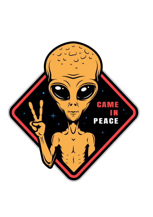 Came In Peace Sticker